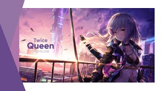 TWICE-QUEEN [Nightcore+Lyrics]