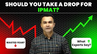 Should You Take a Drop Year for IPMAT 2026? Honest Advice | CYC