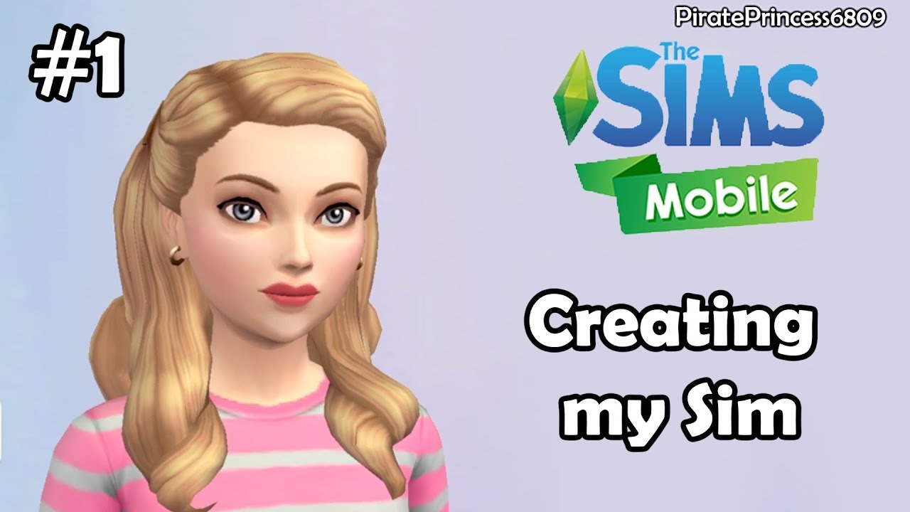 [#1] Creating my Sim - The Sims Mobile - YouTube