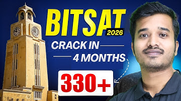 Crack BITSAT 2026 in 4 Months | Best Resources for BITSAT 2026 | BITS Pilani Entrance Exam
