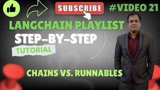 LangChain: Chains vs. Runnables — What’s the Real Difference  Clearing the Confusion | Video #21