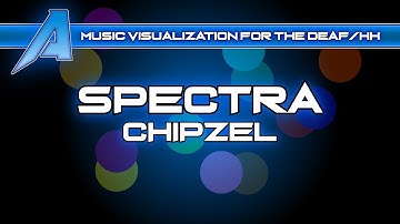 Spectra by Chipzel | VISUALIZED MUSIC For The Deaf/HH