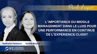L’importance du middle management dans le luxe par Nathalie Paldacci @IFGExecutiveEducation