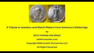 Seth Thomas Fan Space Tribute to Jewelers & Watchmakers