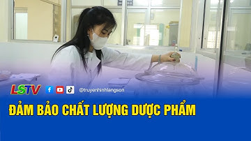 Đảm bảo chất lượng dược phẩm | LSTV