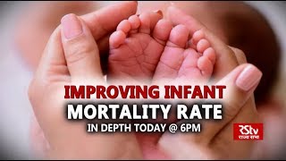 Promo - In Depth : Improved Infant Mortality Rate | 6 pm