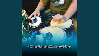 Download Lagu Ya Robbana Tarofna