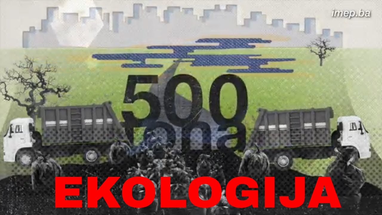 SMIJEŠNO: Ekološki problemi u Bosni i Hercegovini