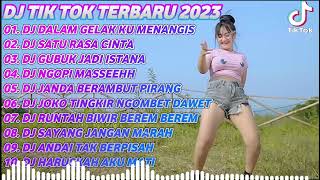 DJ TIKTOK TERBARU 2023 - DJ DALAM GELAK KU MENANGIS X DJ SATU RASA CINTA X RUNTAH