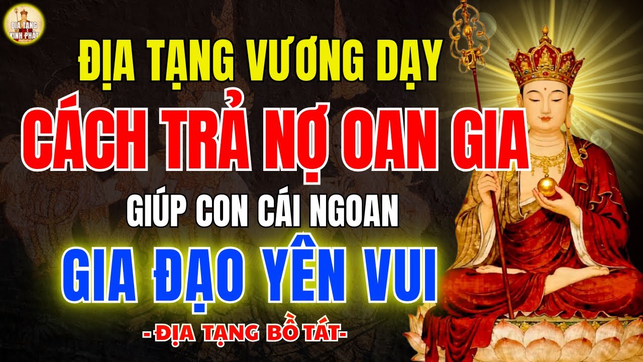 Địa Tạng Bồ Tát Dạy ✨ Hiểu Nghiệp Duyên Và Cách Sám Hối Hồi Hướng Đúng Pháp