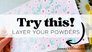 Why You Should Be Layering Embossing Powders on Stencils
