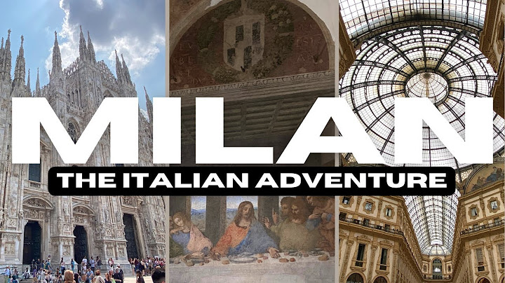Milan | The Italian Adventure