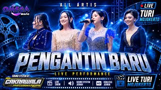 Pengantin baru - All Artis - Omega music live turi mojokerto