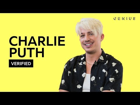 Charlie Puth "The Way I Am" Official Lyrics & Meaning | Verified