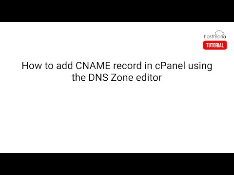 How to Add a CNAME Record in cPanel using the DNS Zone Editor - HostMaria Tutorial