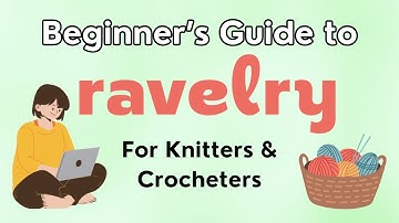 How To Use RAVELRY To Search Crochet & Knitting Patterns (& More!)