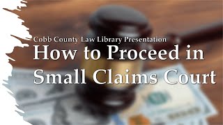 How to Proceed in Small Claims Court