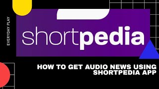 HOW TO GET AUDIO NEWS IN SHORTPEDIA screenshot 4