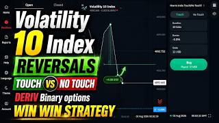 Volatility 10 Index Reversals Touch No touch deriv Binary options Win Win Strategy