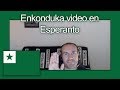 Enkonduka video en Esperanto