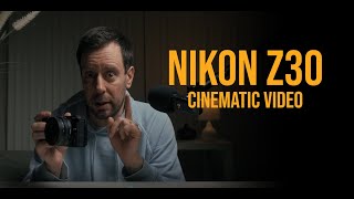 Nikon Z30 | Cinematic Video 4K Test in 2023