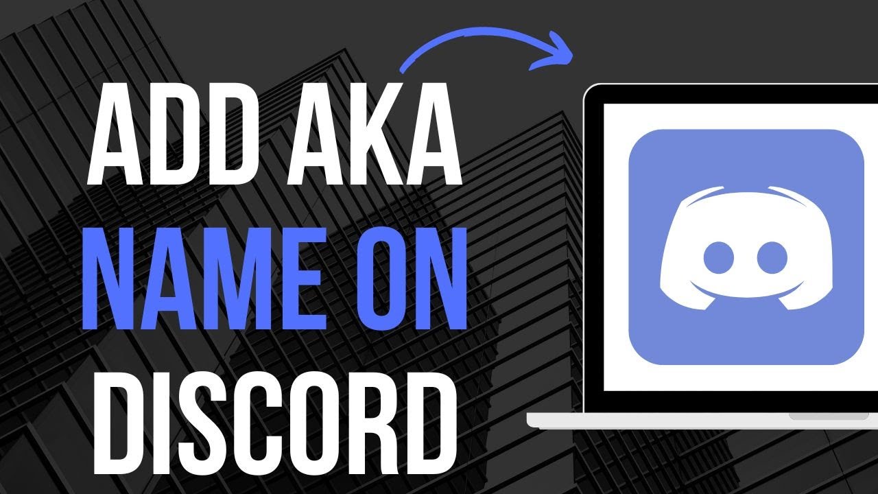 How To Add AKA Name Discord (2023) - YouTube