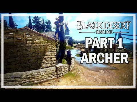 Black Desert Online - Archer Let's Play Part 1 - Guard Camp