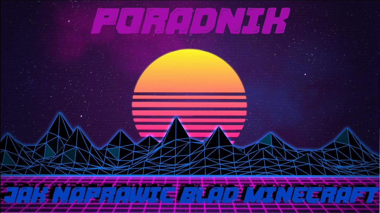 Błąd: erroring/ticking tile entities and entities | ROZWIĄZANIE!!!