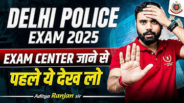 Delhi Police Exam ये 3 गलतियां मत करना वरना Selection नहीं होगा❌ | Exam Day Strategy | by Aditya Sir