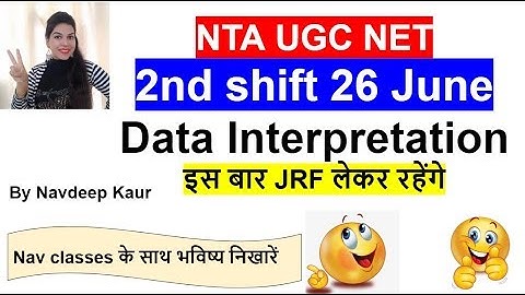 NTA UGC NET  Data Interpretation  2nd shift 26 June | By Navdeep Kaur