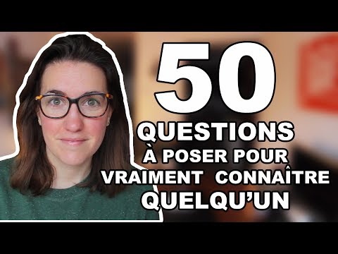 Vidéo: 50 Cheeky, questions personnelles à poser à quelqu'un que vous aimez
