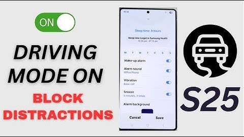 Galaxy S25/S25+/Ultra: How to Add & Set Up Driving Mode | Stop Distractions & Drive Smarter!