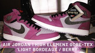 Air Jordan 1 High Element GORE-TEX 'Light Bordeaux / Berry' Review