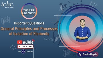 2nd PUC Chemistry | Important Questions | General Principles and Processes of Isolation of Elements