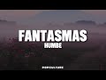 Humbe - Fantasmas (LYRICS)
