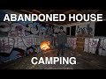 Camping In Abandoned House