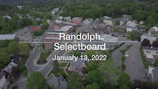 Randolph Selectboard - January 13, 2022 [RS]