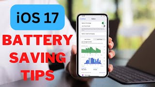 iOS 17 Battery Saving Tips