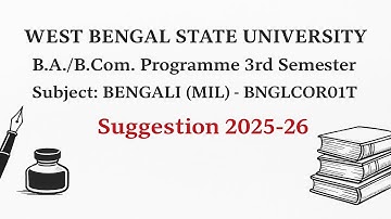 WBSU | B.A./B.Com. Programme 3rd SemesterSubject: BENGALI (MIL) - BNGLCOR01T Suggestion 2025-26