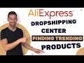 AliExpress Dropshipping Center - How To Find The Top Trending Products In AliExpress?