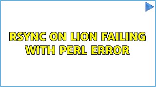 rsync on Lion failing with Perl error