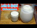 Como hacer LECHE de AJONJOLÍ - SÉSAMO delicioso y saludable SIN SABOR AMARGO