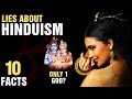 10 Biggest Lies About Hinduism