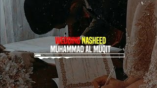 Wedding Nasheed | Muhammad Al Muqit (English Lyrics)