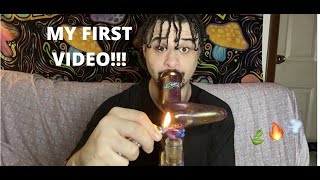 Bong rips and first video jitters!!!!