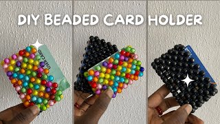 Diy How To Make Beaded Card Holder  Beginner Friendly