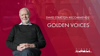 David Stratton Recommends: Golden Voices