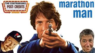 Contrarians Post-Credits: Marathon Man
