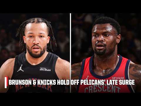 Jalen Brunson & Knicks hold off Zion Williamson & Pelicans for 7th-straight win 💪  | NBA on ESPN
