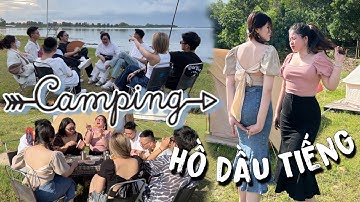 CAMPING VLOG // Cắm trại hồ Dầu Tiếng cách Sài Gòn chỉ 2 tiếng đi xe!